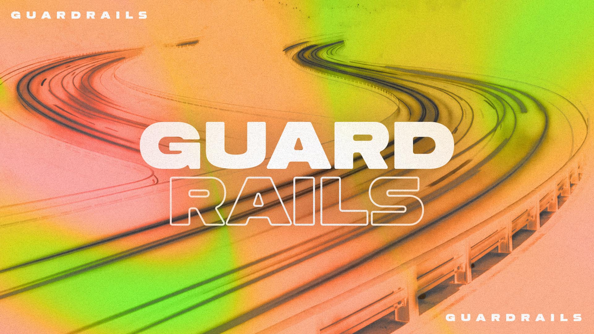 New Message Series: Guardrails
